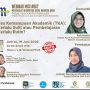 Webinar MISI Bahas Tes Kemampuan Akademik, Soroti Keseimbangan antara Standar Asesmen dan Kualitas Pembelajaran