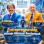 ENHA Podcast Bahas Entrepreneurship Menuju Hilirisasi Berdampak