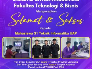 Mahasiswa UAP Raih Juara 1 Lampung dan Peringkat 4 Nasional APTIKOMFEST 2026
